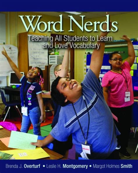 Word Nerds Teaching All Students To Learn And Love Vocabulary By