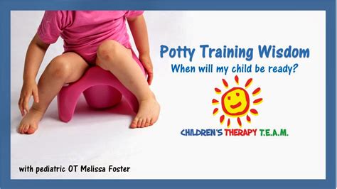 Potty Training Wisdom Readiness ~ Childrens Therapy Team