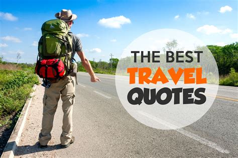 50 Best Travel Quotes With Images To Inspire Wanderlust Trvlldrs