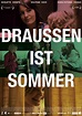 Draussen ist Sommer | filmportal.de