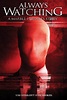 Always Watching: A Marble Hornets Story Pictures - Rotten Tomatoes