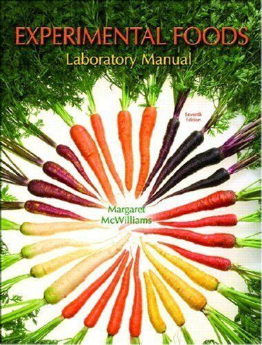 Experimental Foods By Margaret Mcwilliams 2007 Perfect Lab Manual