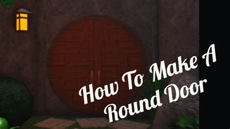 How To Make A Round Door In Bloxburg Youtube