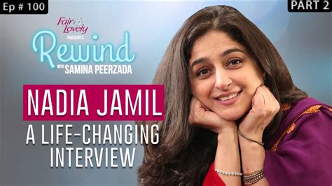 Nadia Jamil Such Interviews Come Once In A Lifetime Part Ii Ep100