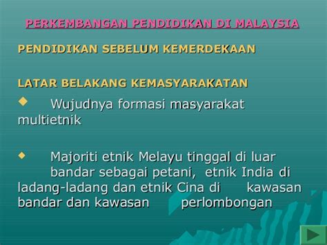 Berumur tidak kurang dari lima (5) tahun disahkan. Tajuk 1 sistem pendidikan di malaysia