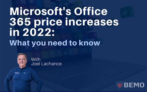 Microsofts Office 365 Price Increases In 2022 What You Need To Know