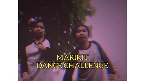 Marikit Dance Challenge Youtube
