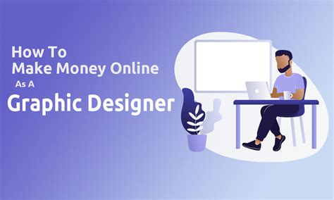 9 Easy Ways To Make Money As A Graphic Designer