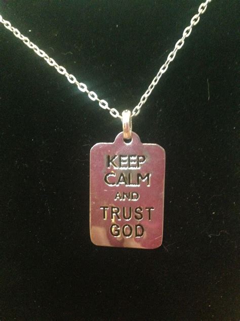Keep Calm And Trust God Necklace Necklace Trust God Calm