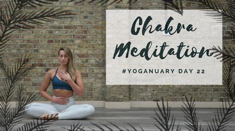 Day Chakra Meditation Yoganuary Yoga Challenge Cat Meffan Youtube