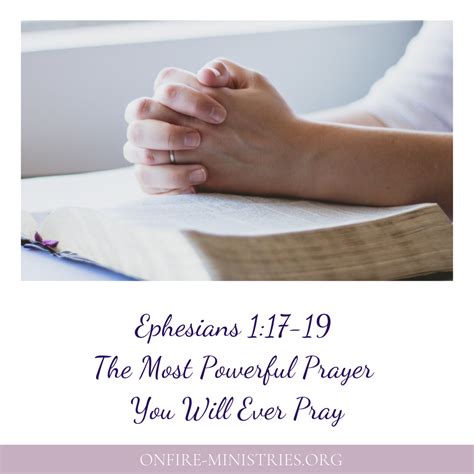 Ephesians 117 19 Is The Most Powerful Prayer You Will Ever Pray
