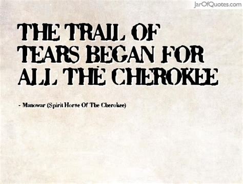 100 This Cherokee Quotes Jar Of Quotes Quote Jar Trail Of Tears