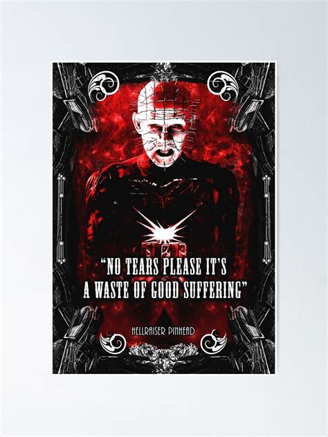Hellraiser Pinhead Quote Poster For Sale By Syanart Redbubble