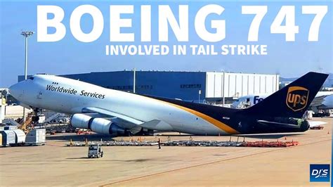 Ups Boeing 747 Tail Strike Youtube