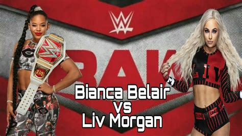 Wr3drawbianca Belair Vs Liv Morgan Youtube