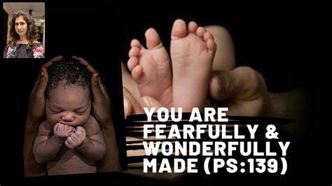 You Are Fearfully Wonderfully Made Ps Youtube