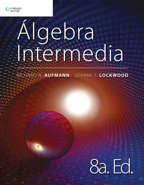 Libro algebra baldor by opinion ciudadana 361390 views. Álgebra Intermedia, 8va Edición - Richard N. Aufmann ...