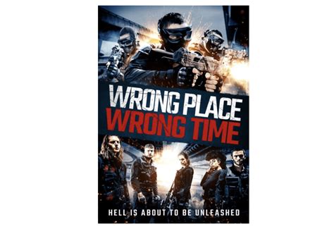 Watch The Trailer For Wrong Place Wrong Time Available On Demand And