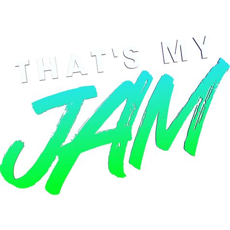 Thats My Jam