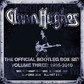 The Official Bootleg Box Set, Vol. 3: 1995-2010 (Live), Glenn Hughes ...