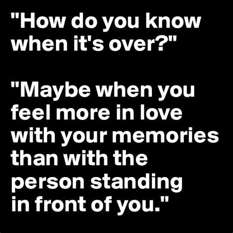 Knowing When Its Over Quotes Quotesgram