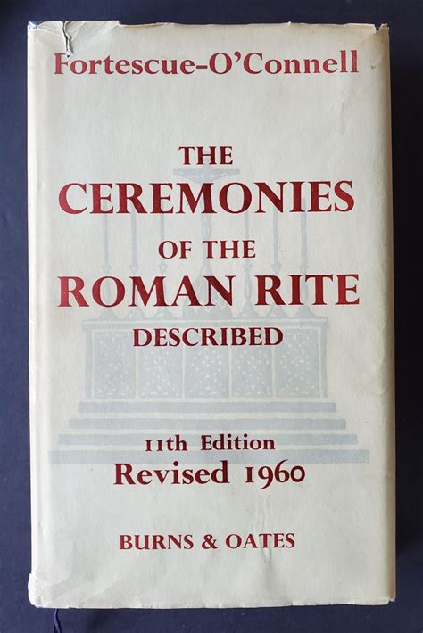 The Ceremonies Of The Roman Rite Described Adrian Fortescue J B Oconnell Eleventh Edition