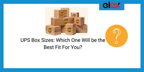 Ups Boxes Which Size Will Be The Best Fit For You