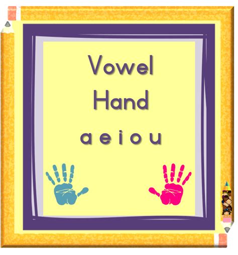 Vowel Hand A E I O U And Sometimes Y Teacha