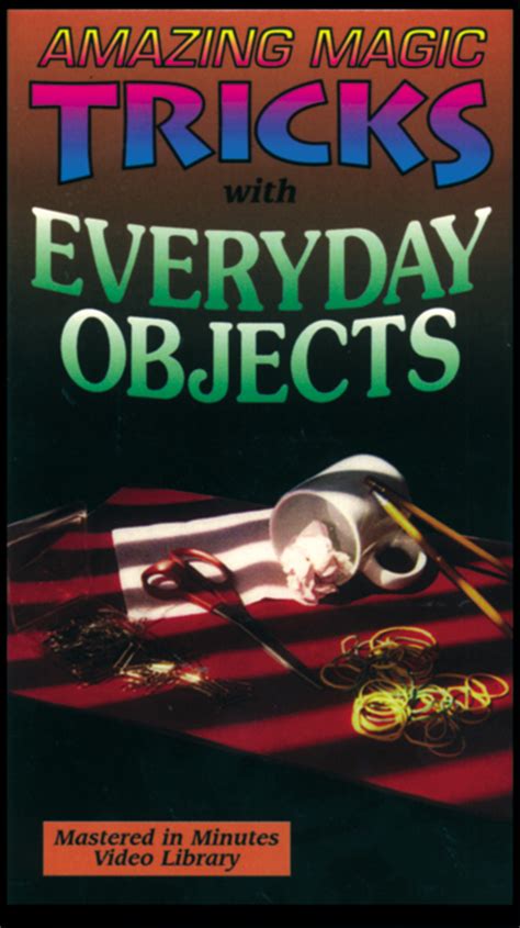 Vhs Amazing Tricks With Everyday Objects Magic Methods