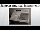 Sampler (musical instrument) - YouTube
