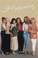 Steel Magnolias wiki, synopsis, reviews, watch and download