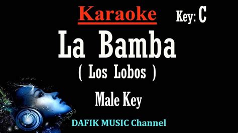 La Bamba Karaoke Los Lobos Male Key C Youtube