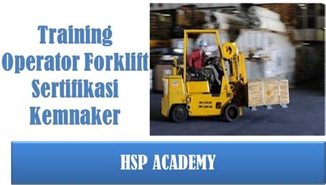 Training Operator Forklift Sertifikasi Kemnaker Training Center