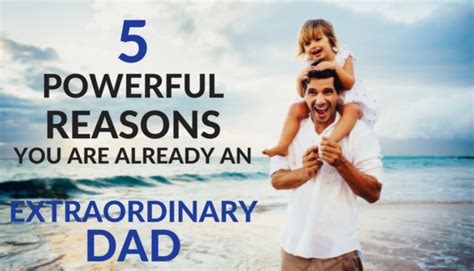 5 Powerful Reasons You Are Already An Extraordinary Dad