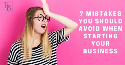 Top 7 Mistakes To Avoid When Starting Your Business Bbnc