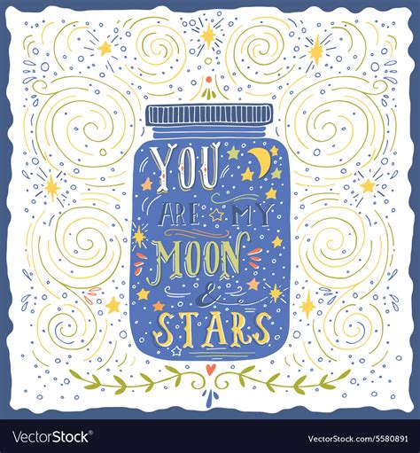 You Are My Moon And Stars Quote Hand Drawn Vintage
