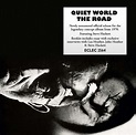 Quiet World - The Road