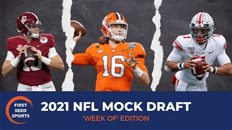 2021 Nfl Mock Draft Week Of Edition First Seed Sports