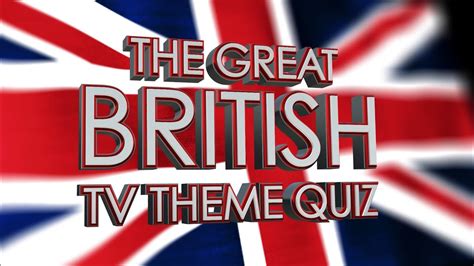The Great British Tv Theme Quiz Youtube