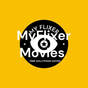 MyFlixer Is An Full HD And Secure Movie Streaming Option For You Guys MyFlixer Movies