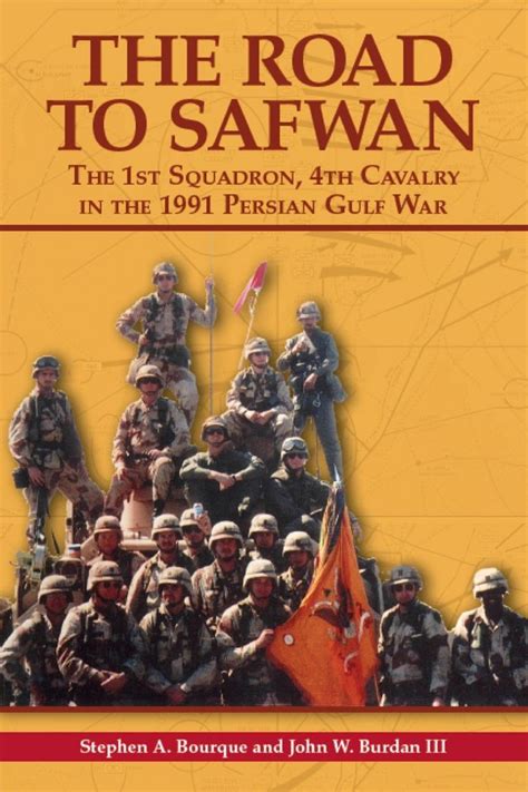 1st Squadron 4th Cavalry Road To Safwan The 1st Squadron 4th