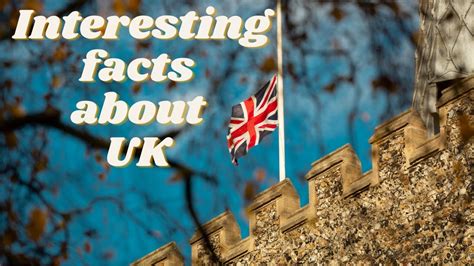 Interesting Facts About The United Kingdom Uk Fun Facts Youtube