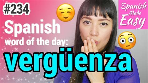 learn spanish vergüenza spanish word of the day 234 [spanish lessons] youtube