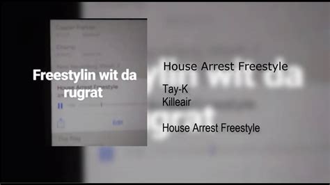 Tay K House Arrest Freestyle Snippet Youtube