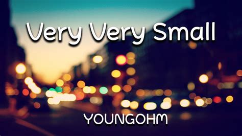 Youngohm Very Very Small Music Top1 Youtube