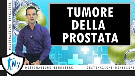 Tumore Della Prostata Youtube