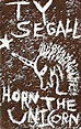 Spacerockmountain: Ty Segall - Horn The Unicorn [Reissue] (2007 ...