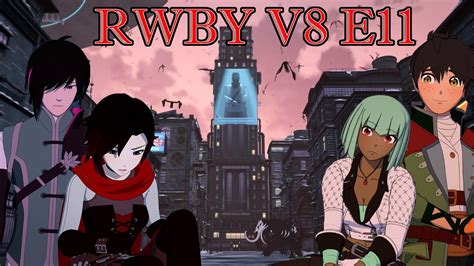 RWBY Volume 8 Episode 11 Review To Risk The Fall YouTube