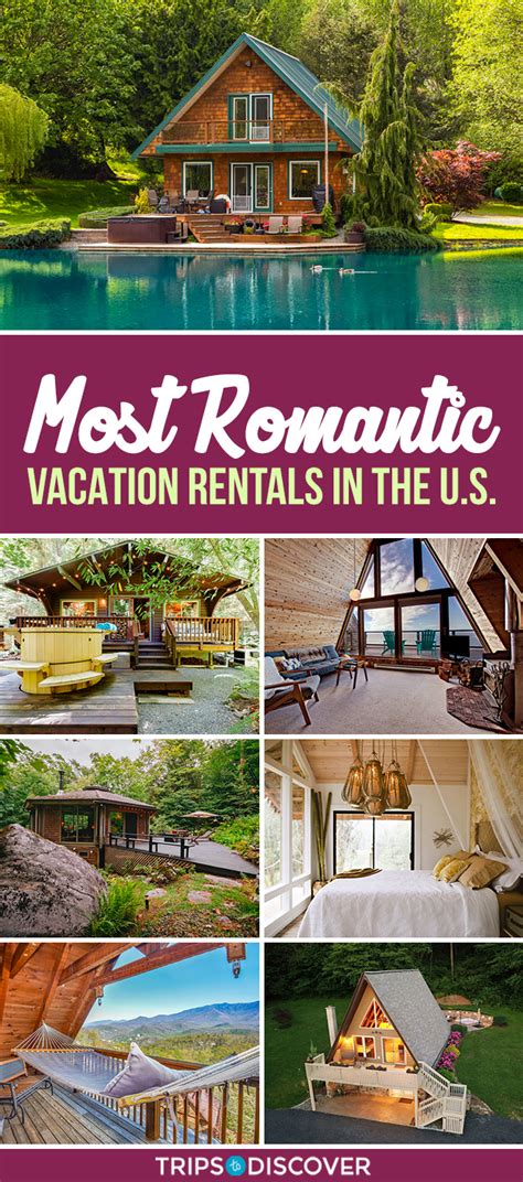 15 Most Romantic Vacation Rentals In The Us For 2021 Trips To Discover