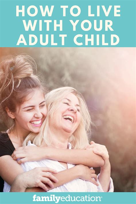 How To Peacefully Live With Your Adult Child Adult Children Children